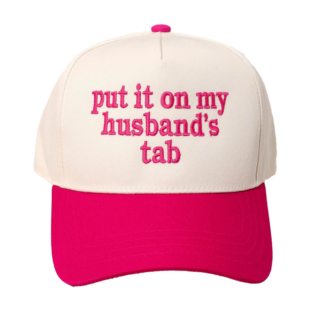 iLLASPARKZ PUT IT ON MY HUSBANDS TAB Message Embroidered Baseball Cap