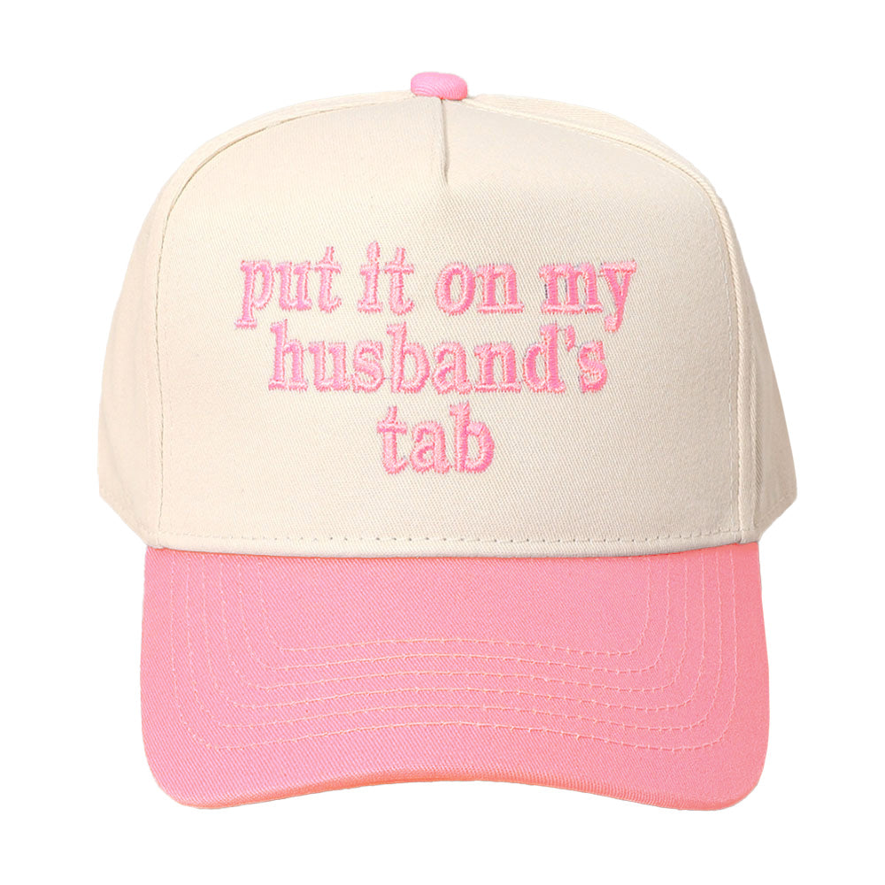 iLLASPARKZ PUT IT ON MY HUSBANDS TAB Message Embroidered Baseball Cap