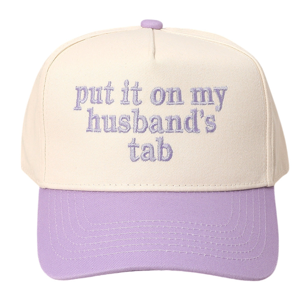 iLLASPARKZ PUT IT ON MY HUSBANDS TAB Message Embroidered Baseball Cap